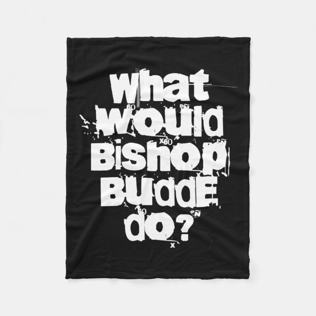 What Would Bishop Budde Do  Fleece Blanket (Front)
