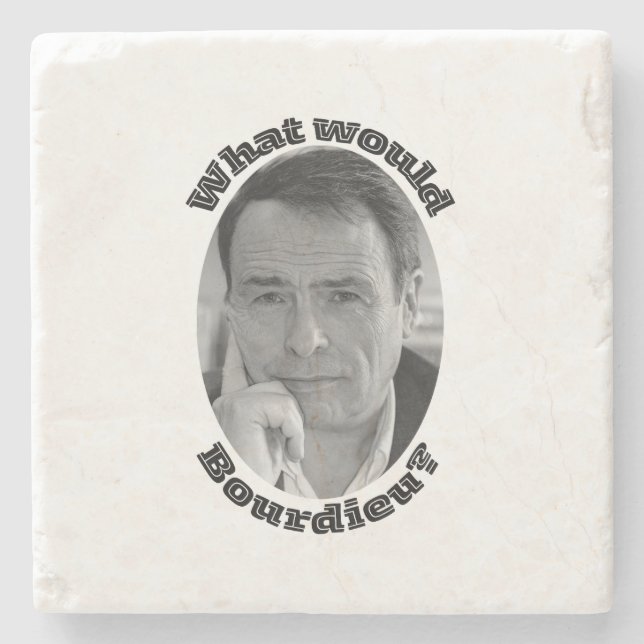 What Would Bourdieu? Coaster (Front)