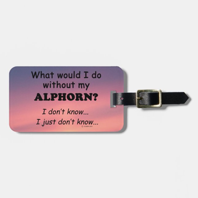What Would I Do, Alphorn Luggage Tag (Front Horizontal)