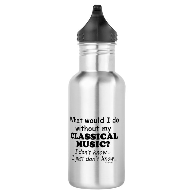 What Would I Do, Classical Music 532 Ml Water Bottle (Right)