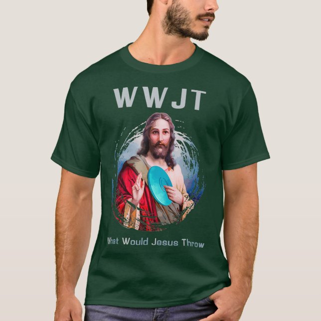 What Would Jesus Throw Funny Disc Golf T  Men T-Shirt (Front)