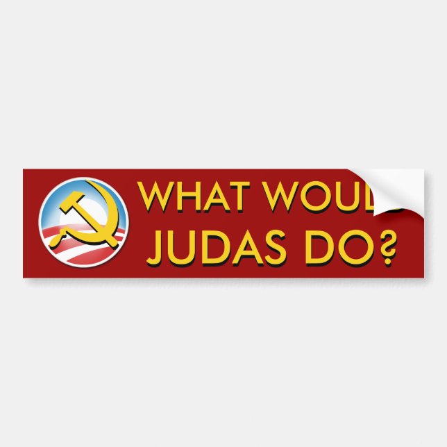 What would Judas Do? Bumper Sticker (Front)