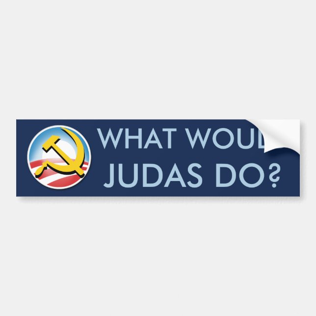 What would Judas Do? Bumper Sticker (Front)