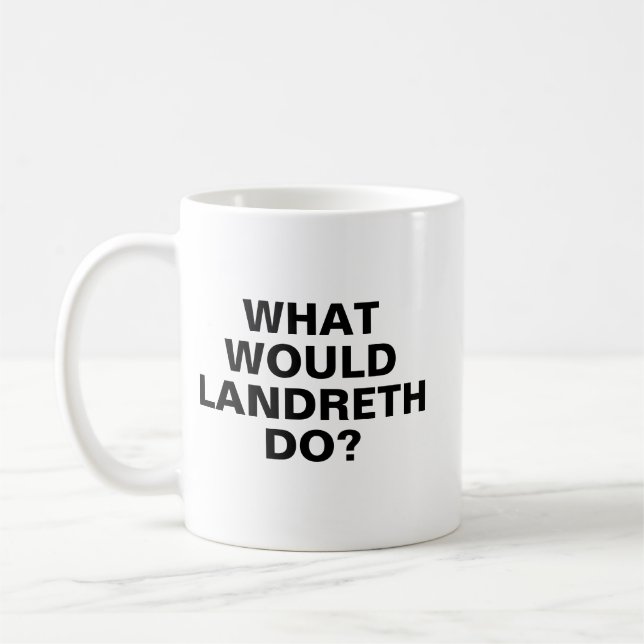 What Would Landreth Do Mug, Garry Landreth Mug, Pl Coffee Mug (Left)