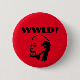 What Would Lenin Do? button