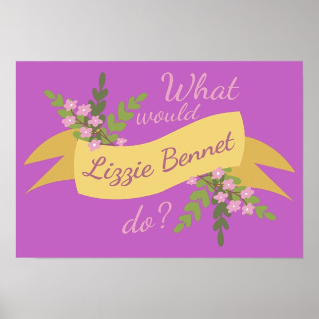 What Would Lizzie Bennet Do? II Poster (Front)