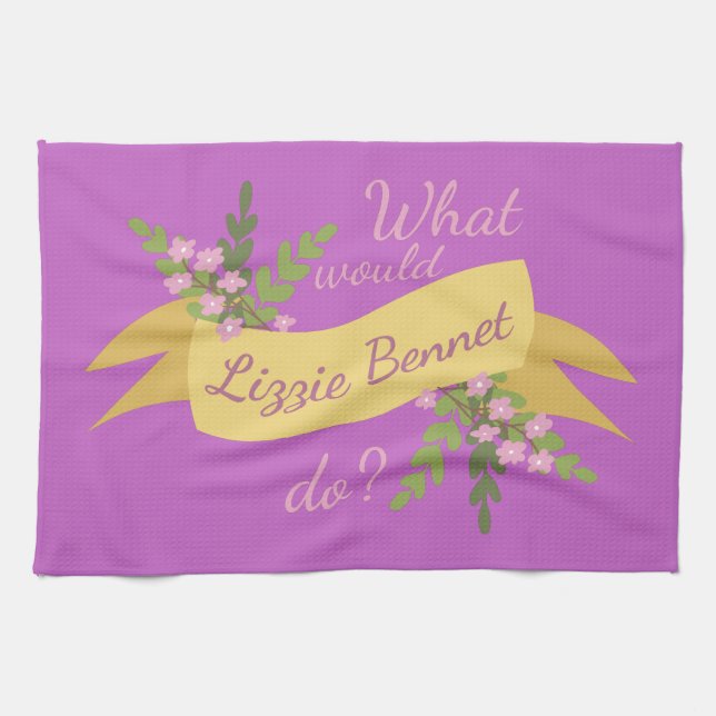 What Would Lizzie Bennet Do? II Tea Towel (Horizontal)