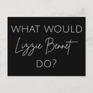 What Would Lizzie Bennet Do? Postcard