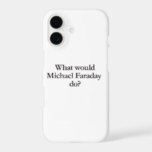 what would michael faraday do