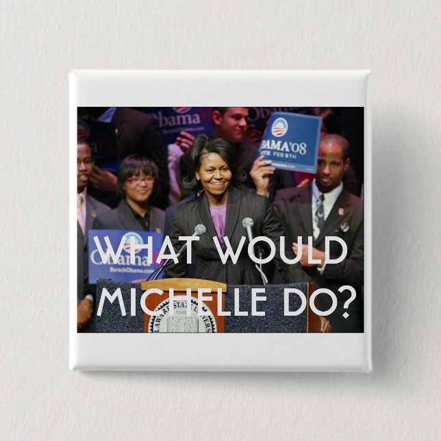 What Would Michelle Do? - Customised 15 Cm Square Badge (Front)