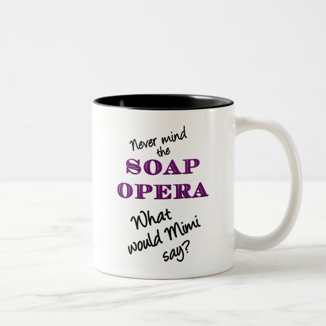 What Would Mimi Say Mug (Right)