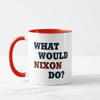 What Would Nixon Do? Mug