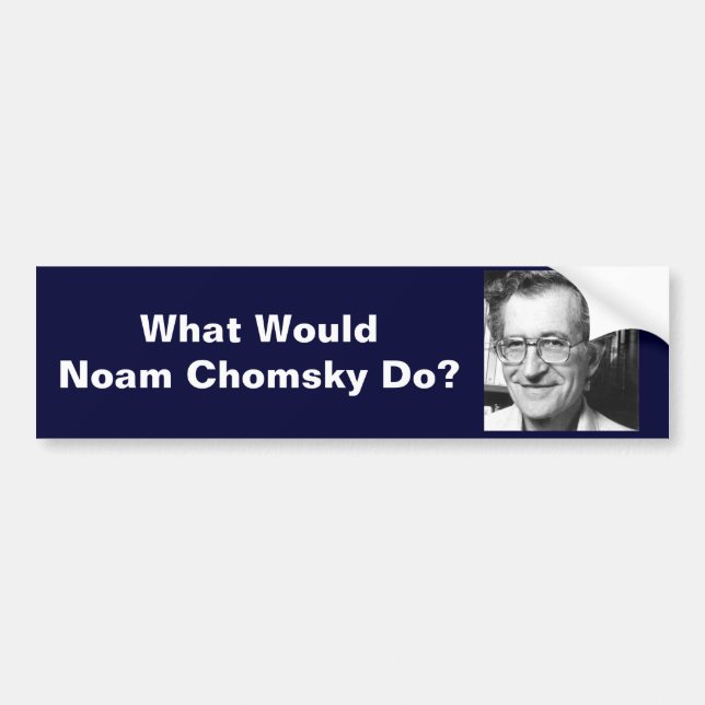 What Would Noam Chomsky Do? Bumper Sticker (Front)