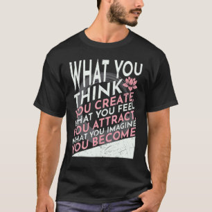 What You Imagine You Become Yoga Quote T-Shirt