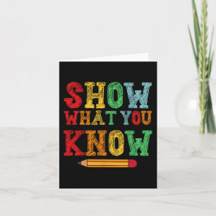 What You Know Funny Exam Testing Day Students Teac Card