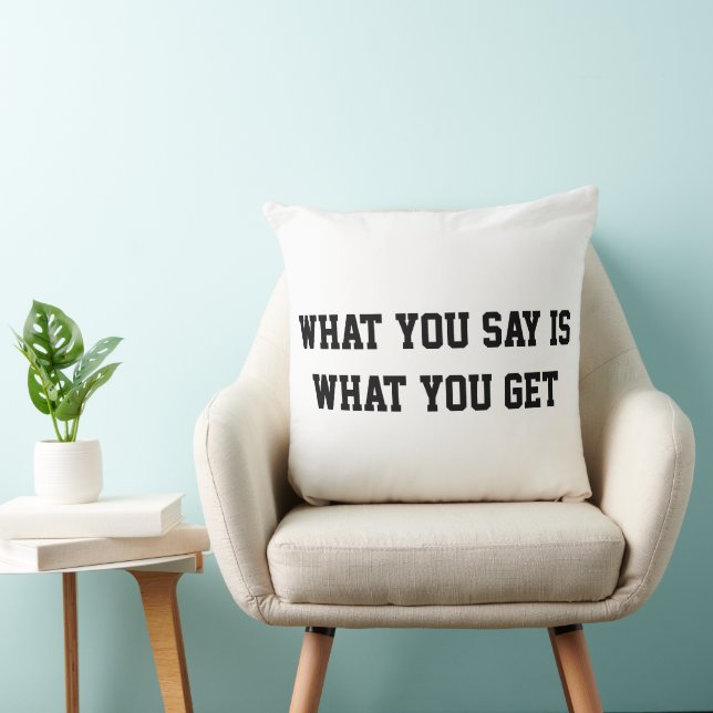 What you say is what you get pillow - Buy it now (Chair)