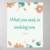 What You Seek Rumi Quote