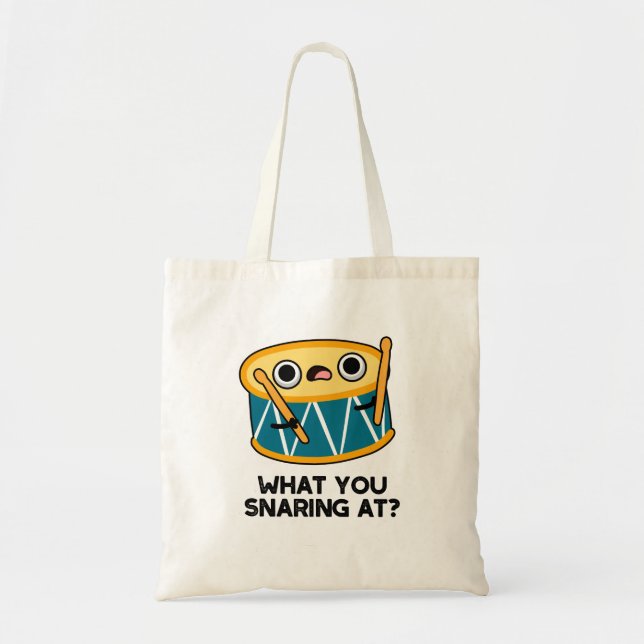 What You Snaring At Funny Drummer Drum Pun  Tote Bag (Front)