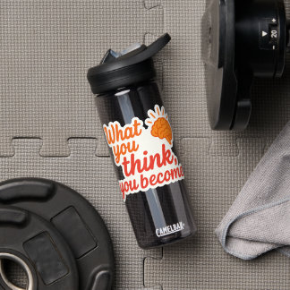 What You Think, You Become Water Bottle