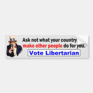 What Your Country Can Make Others Do Bumper Sticker