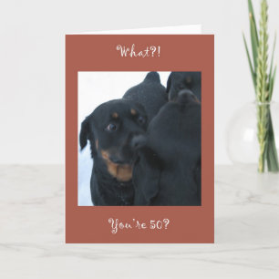 What?! You're 50? birthday card