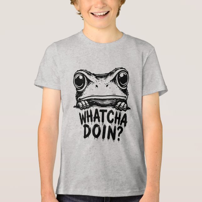 Whatcha Doin Frog Tri-Blend Shirt (Front)