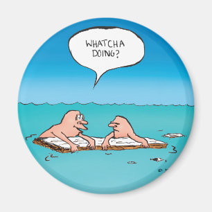 Whatcha Doing? Shipwreck Cartoon Magnet