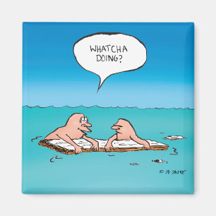 Whatcha Doing? Shipwreck Cartoon Magnet