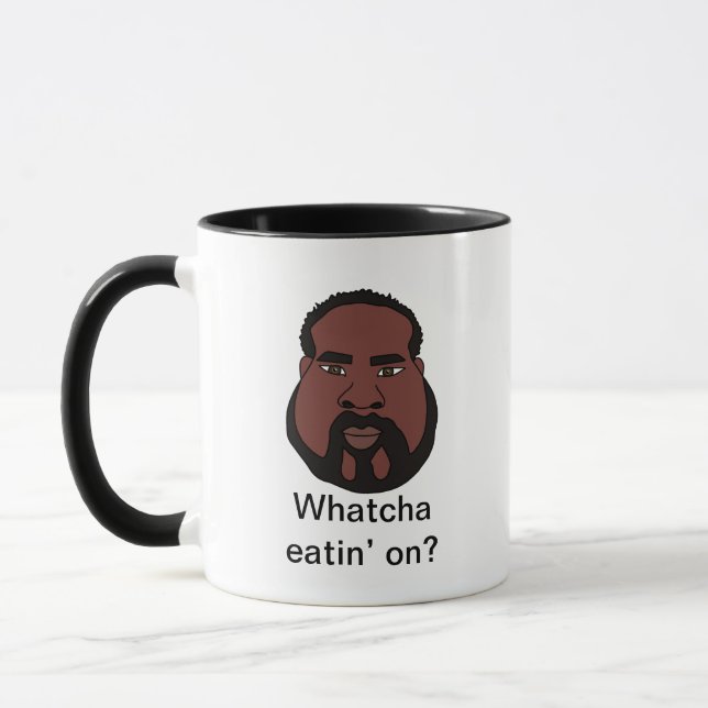 Whatcha Eatin’ On Gag Gift Coffee Mug  (Left)