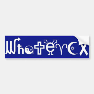 WHATEVER BUMPER STICKER