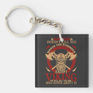 Whatever Doesn’t Kill You Makes You Stronger – Key Ring
