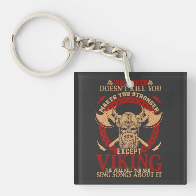 Whatever Doesn’t Kill You Makes You Stronger – Key Ring (Front)