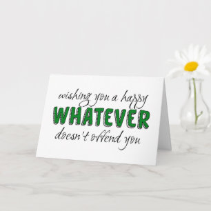 Whatever Doesn't Offend You, Politically Correct Card