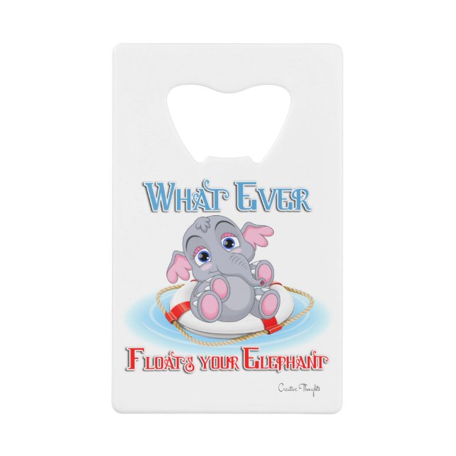 Whatever Floats Your Baby Elephant (Front)