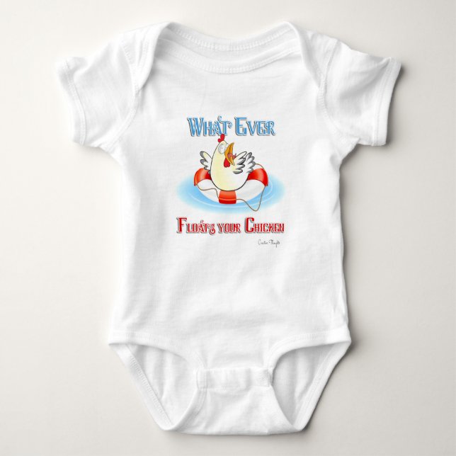 Whatever Floats Your Chicken 2 Baby Bodysuit (Front)