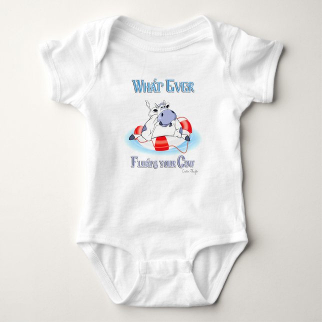 Whatever Floats Your Cow 3 Baby Bodysuit (Front)