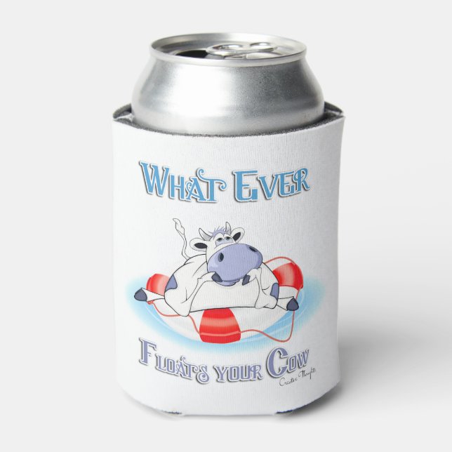 Whatever Floats Your Cow 3 Can Cooler (Can Front)