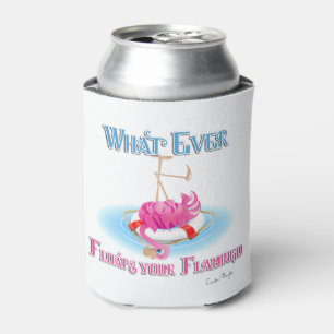 Whatever Floats Your Flamingo Can Cooler