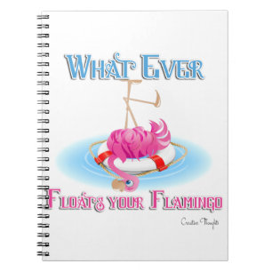 Whatever Floats Your Flamingo Notebook