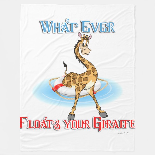 Whatever Floats Your Giraffe Fleece Blanket (Front)