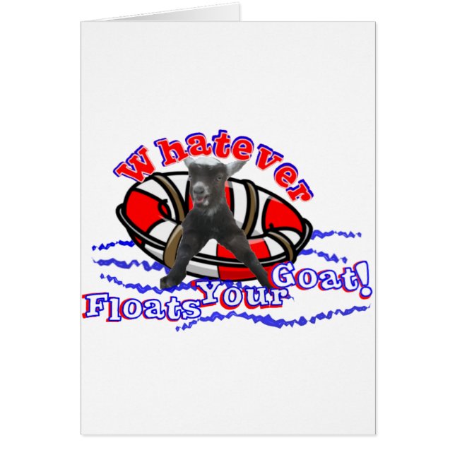 Whatever Floats Your Goat (Front)