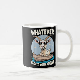 Whatever Floats Your Goat Funny Pun Humour  Coffee Mug