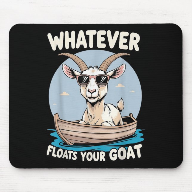 Whatever Floats Your Goat Funny Pun Humour  Mouse Pad (Front)