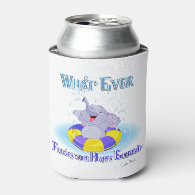 Whatever Floats Your Happy Elephant Can Cooler (Can Front)