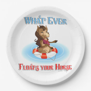 Whatever Floats Your Horse Paper Plate