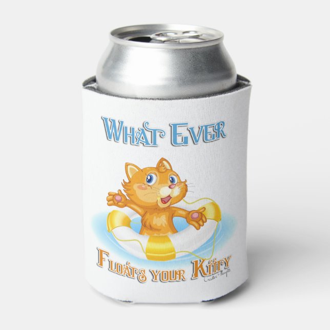 Whatever Floats Your Kitty Can Cooler (Can Front)
