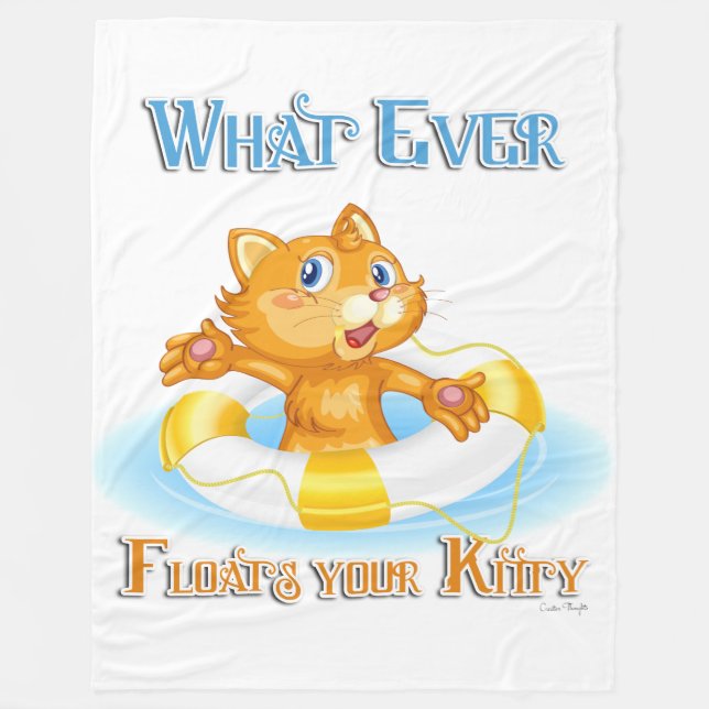 Whatever Floats Your Kitty Fleece Blanket (Front)