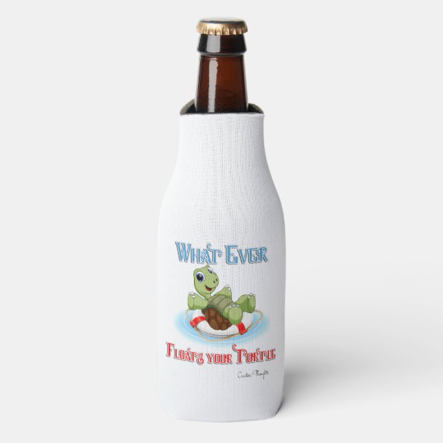 Whatever Floats Your Turtle Bottle Cooler (Bottle Front)