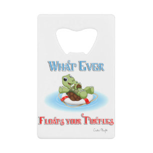 Whatever Floats Your Turtles