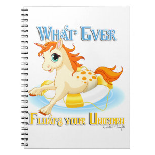 Whatever Floats Your Unicorn Spiral Notebook